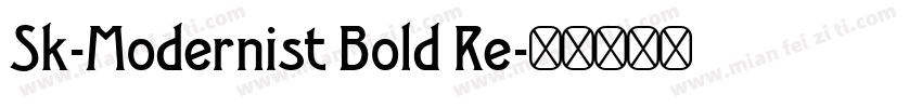 Sk-Modernist Bold Re字体转换